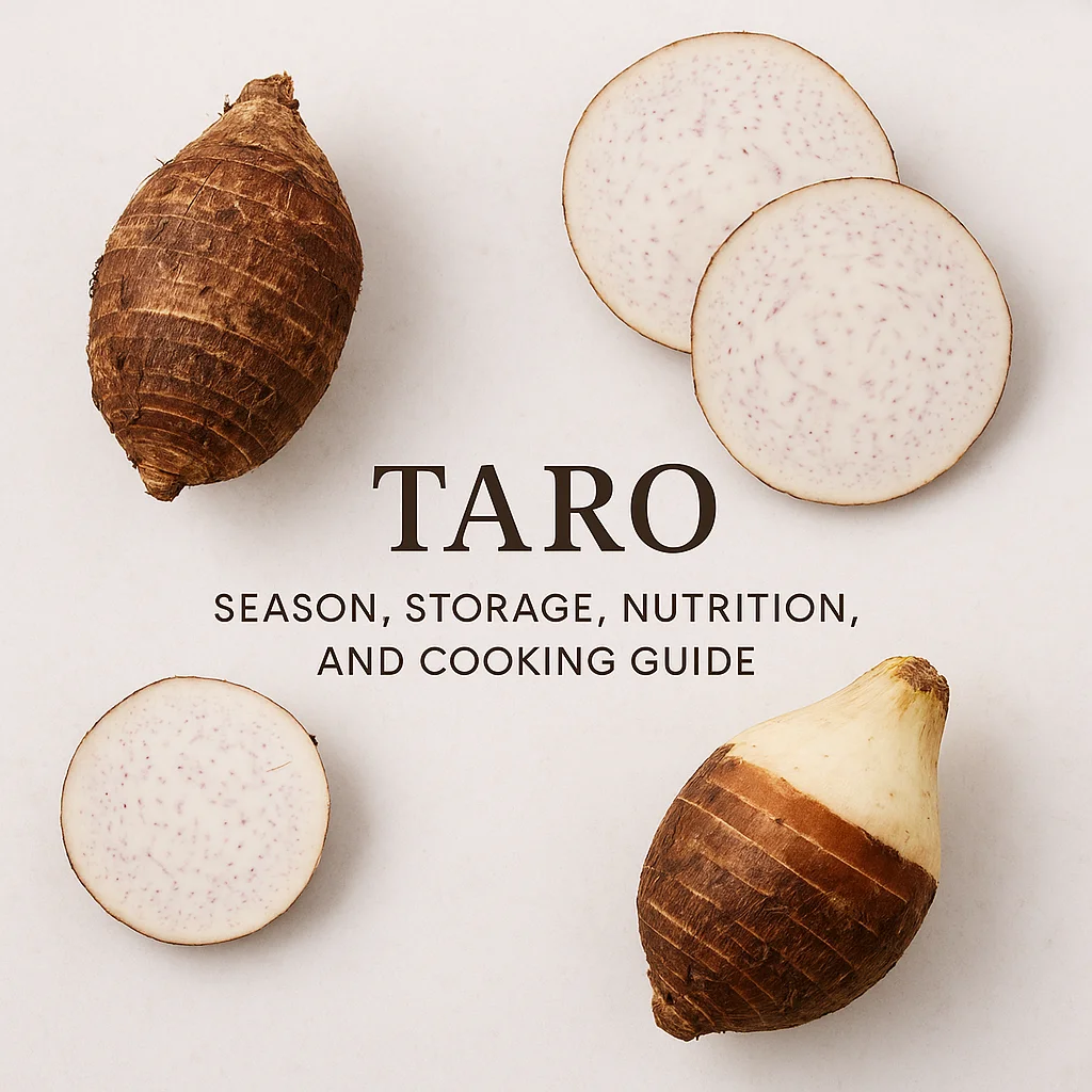 Taro: Season, Storage, Nutrition, and Cooking Guide